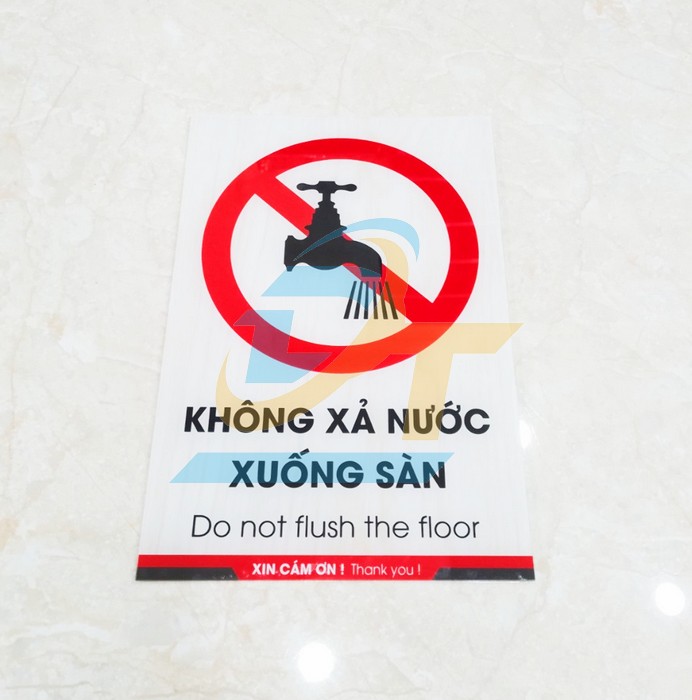 Biển báo mica "KHÔNG XẢ NƯỚC XUỐNG SÀN" 20x30cm